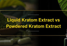 Liquid Kratom Extract vs Powdered Kratom Extract: What's the difference?